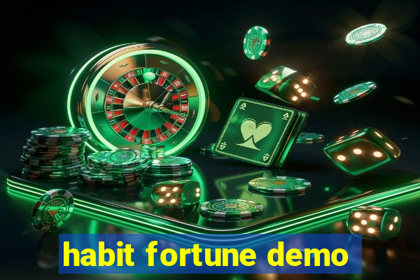 habit fortune demo